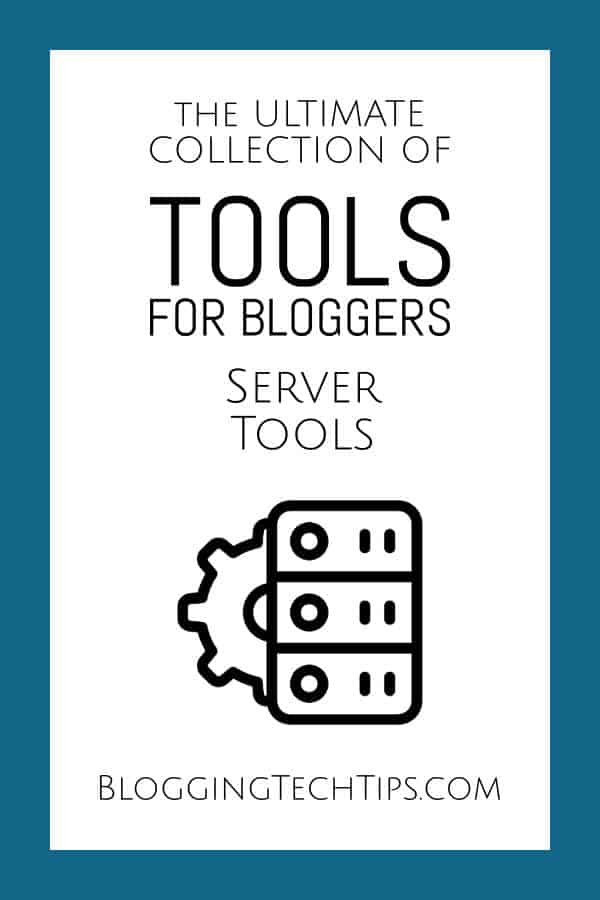 Server Tools - The ULTIMATE Collection of Tools for Bloggers