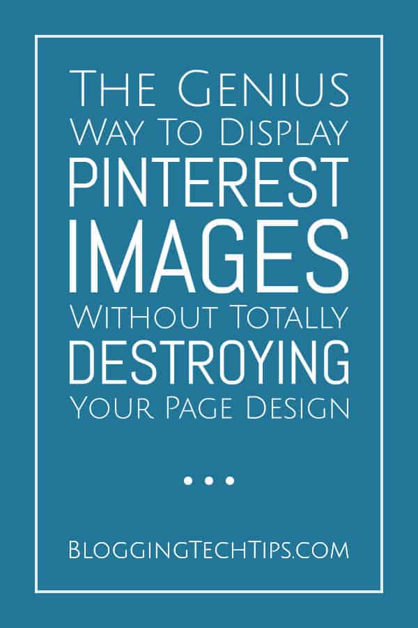 Displaying Pinterest Images - Guide To Displaying Pinterest Images In Your Blog Posts