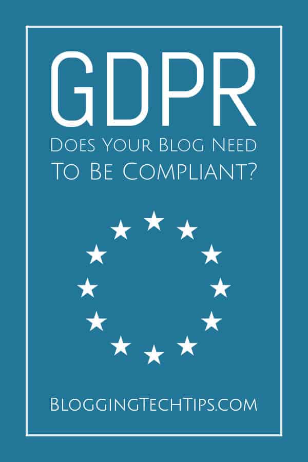 GDPR: Does Your Blog Need To Be Compliant?